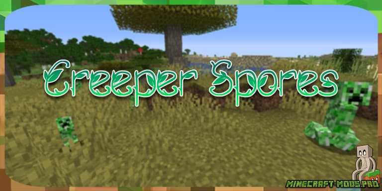 Мод Creeper Spores для Майнкрафт