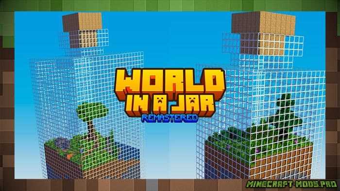 Карта World In a Jar: REMASTERED для Майнкрафт