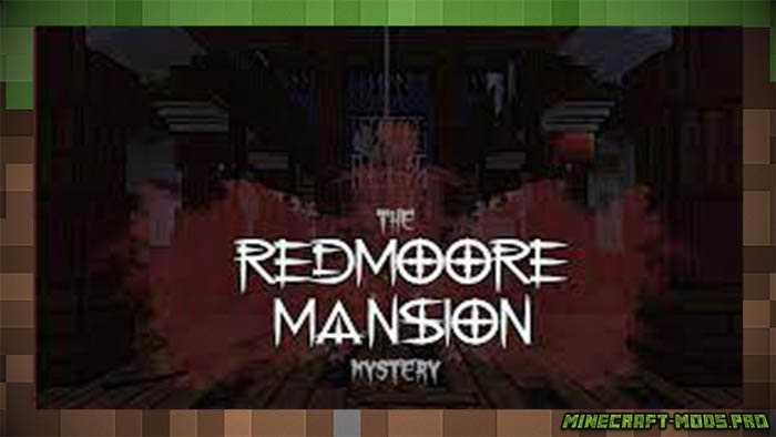 Карта Ужасов The Redmoore Mansion Mystery для Майнкрафт