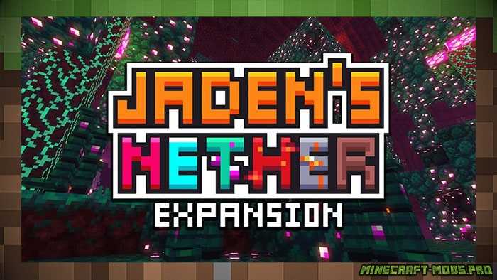 Текстуры Jaden's Nether Expansions для Майнкрафт