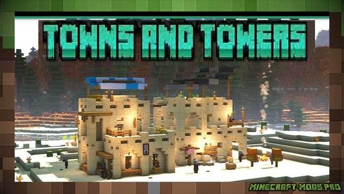 Мод Towns & Towers для Майнкрафт