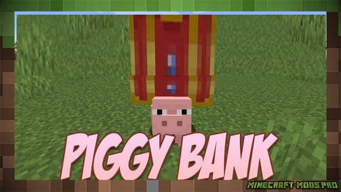 Мод Piggy Bank  Копилка для Майнкрафт