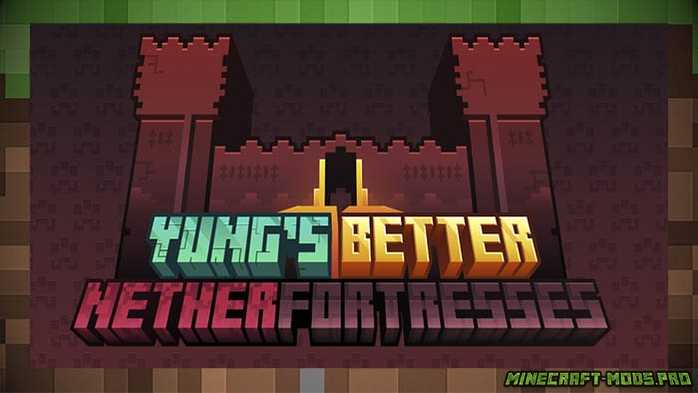 Мод Better Nether Fortresses для Майнкрафт
