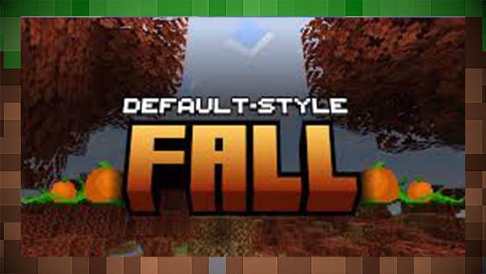 Текстуры Default Style Fall для Майнкрафт