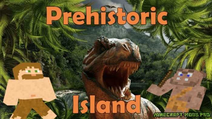 Выживание на Доисторическом Острове для Майнкрафт