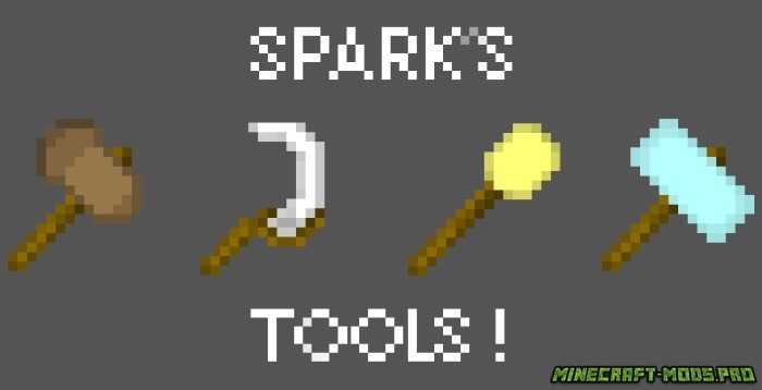 Мод Новые Инструменты Spark's Tools для Майнкрафт