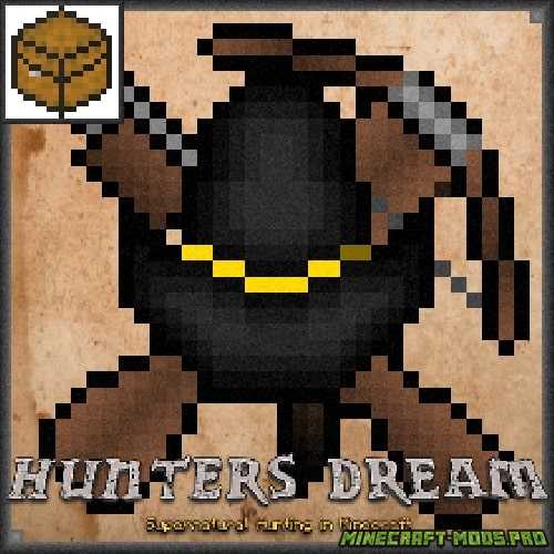 Мод Hunter's Dream для Майнкрафт