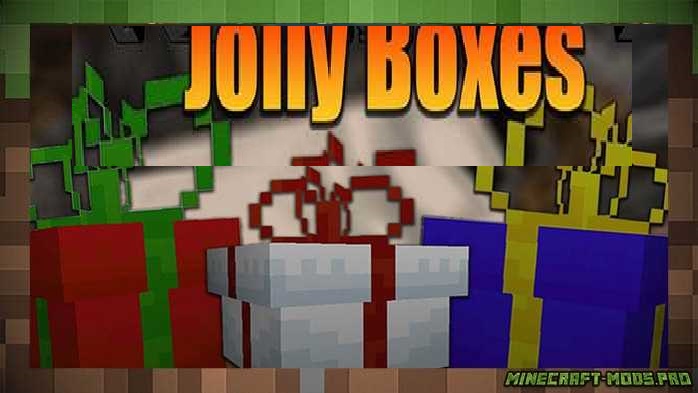 Мод Новогодние подарки - Jolly Boxes для Майнкрафт