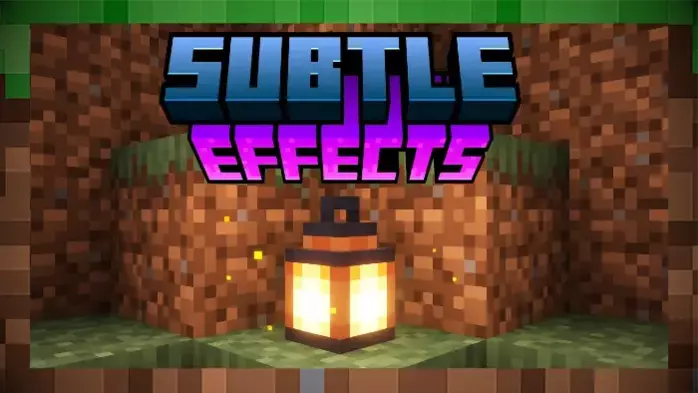 Мод Subtle Effects / Новые Эффекты