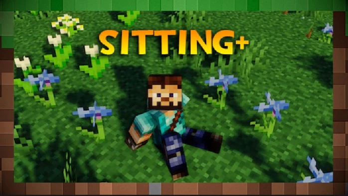 Мод Sitting+ / Сидеть+ для Майнкрафт