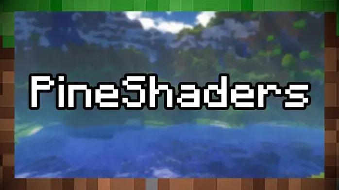 Шейдеры PineShaders – шейдер Minecraft